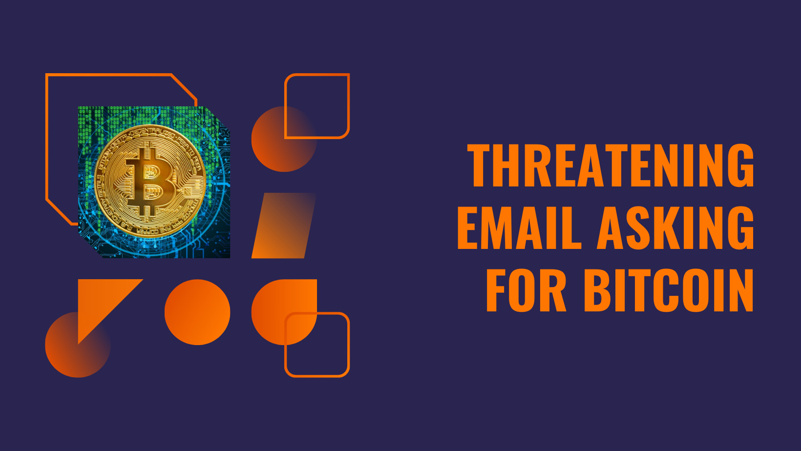 threatening email asking for bitcoin