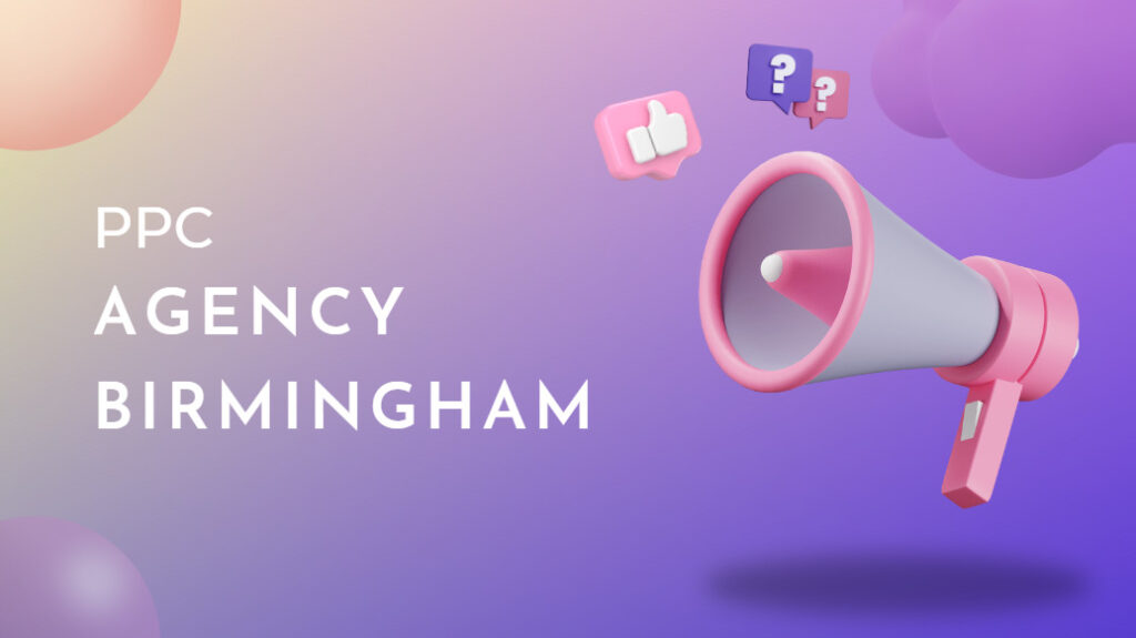 ppc agency birmingham