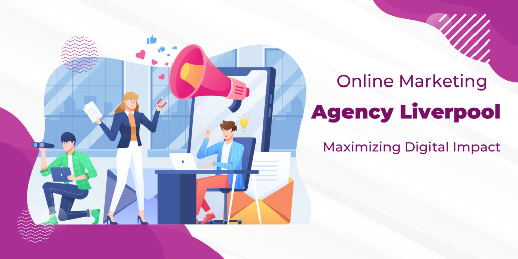 digital marketing agency liverpool