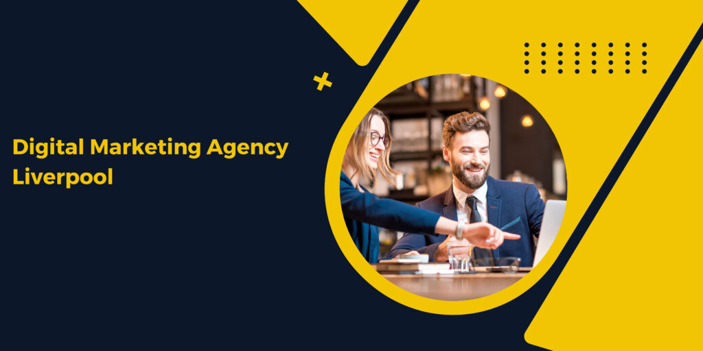 digital marketing agency liverpool