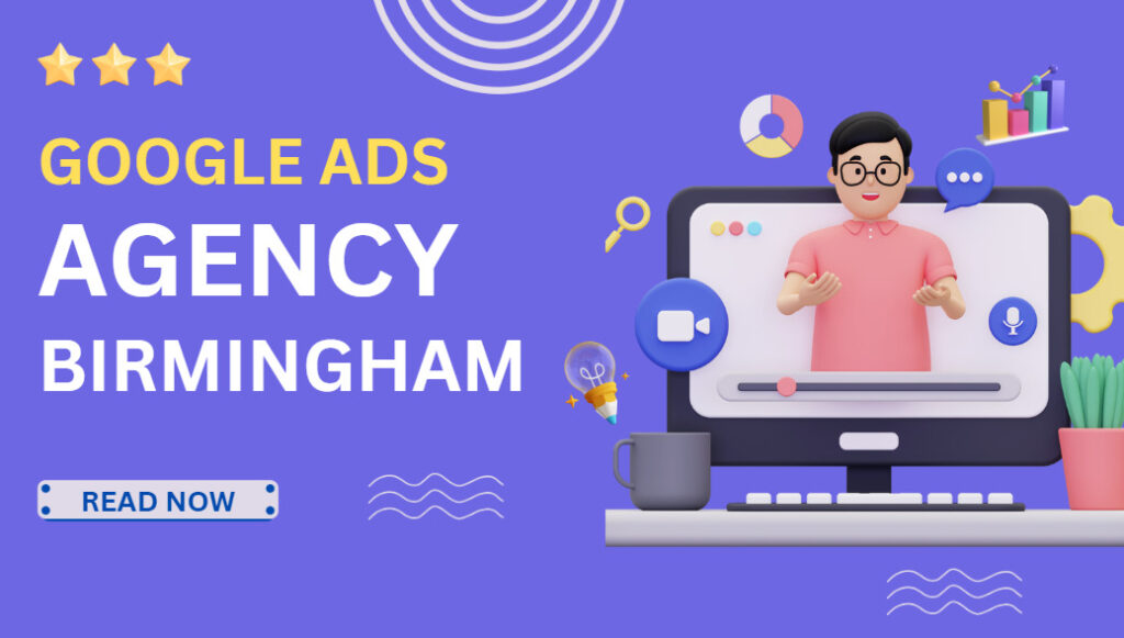 Google Ads Agency Birmingham